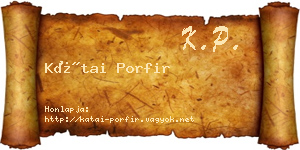 Kátai Porfir névjegykártya